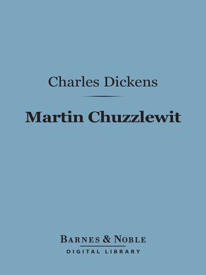 cover image of Martin Chuzzlewit (Barnes & Noble Digital Library)